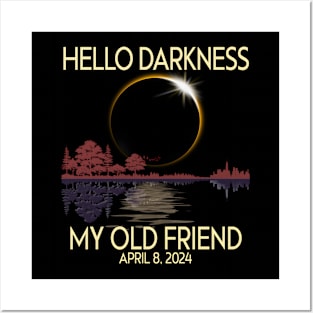 Hello Darkness my friend 2024 April 8 Funny Solar Eclipse Posters and Art